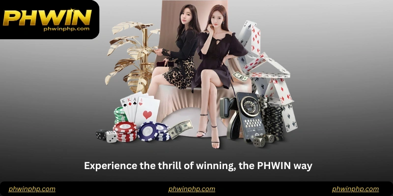 Experience the thrill of winning, the PHWIN way