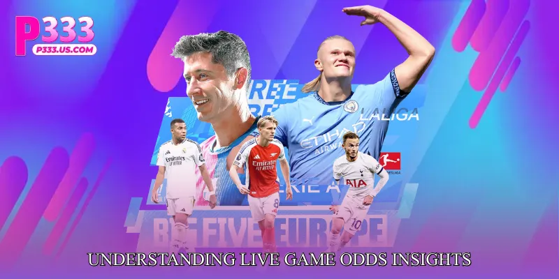 Understanding Live Game Odds Insights