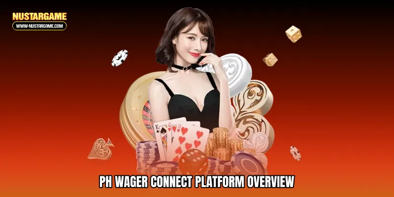 PH wager connect Platform Overview