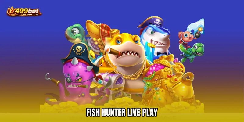 Fish Hunter live play