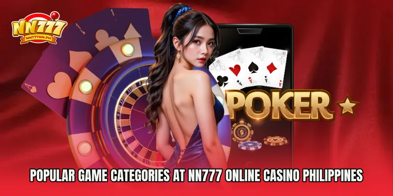 Popular Game Categories at NN777 Online Casino Philippines